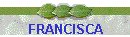 FRANCISCA