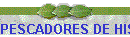PESCADORES DE HISTRIAS