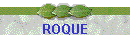 ROQUE