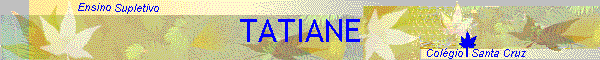 TATIANE