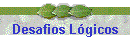 Desafios Lgicos